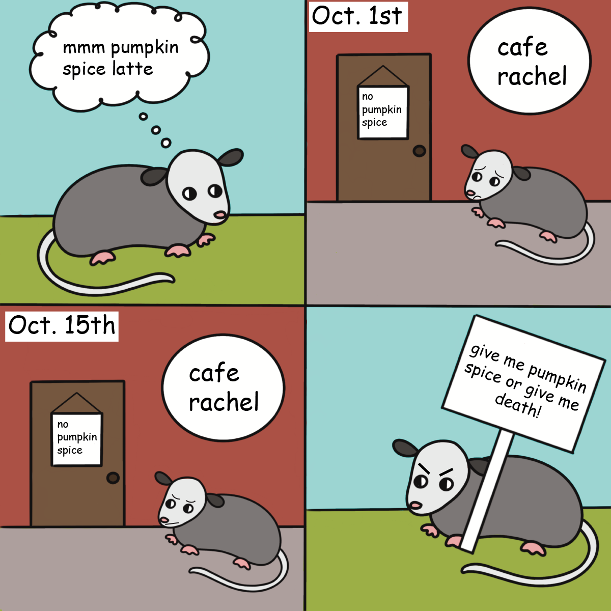 The Communiqué opossum battles the urge for a pumpkin spice latte.